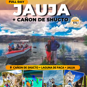 CAÑON DE SHUCTO LAGUNA DE PACA FULL DAY