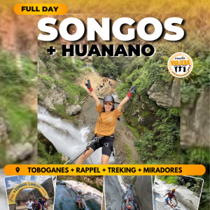 SONGOS Y HUANANO FULL DAY